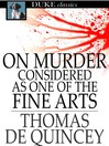 Cover image for On Murder Considered as One of the Fine Arts